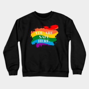 You Are Safe Here Paintbrush Crewneck Sweatshirt